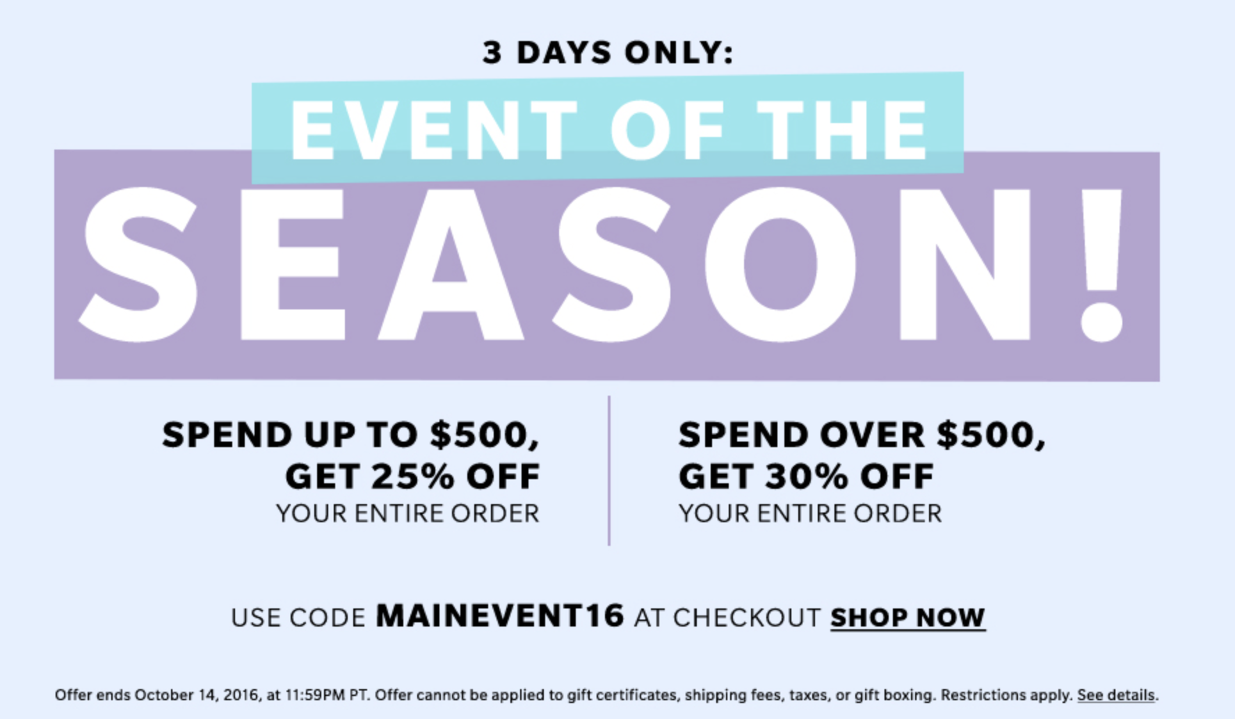 Sale event. Promo code Shopbop. Spend over.